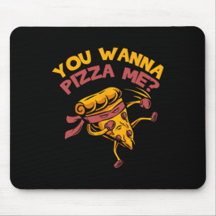 Mousepad Engraçado Você Quer Pizza Me Comidas