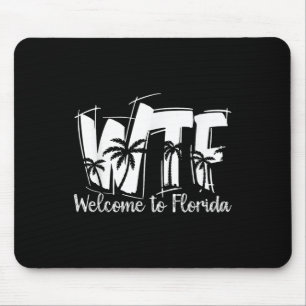 Mousepad Engraçado Wtf Bem-Vindo À Flórida _ Beach Ocean _