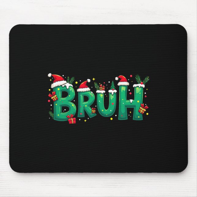 Mousepad Engraçado Xmas Bruh (Frente)