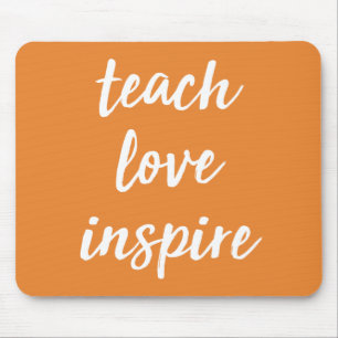 Mousepad Ensine o amor inspiram frase inspirada