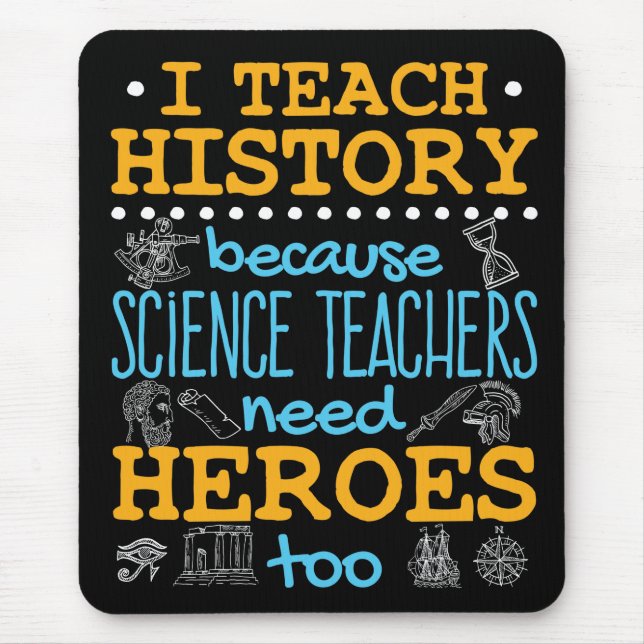 Mousepad Ensino História Porque Professores De Ciência Hero (Frente)