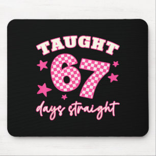 Mousepad Ensinou 67 Dias Seguidos Engraçado 6 7 Professores