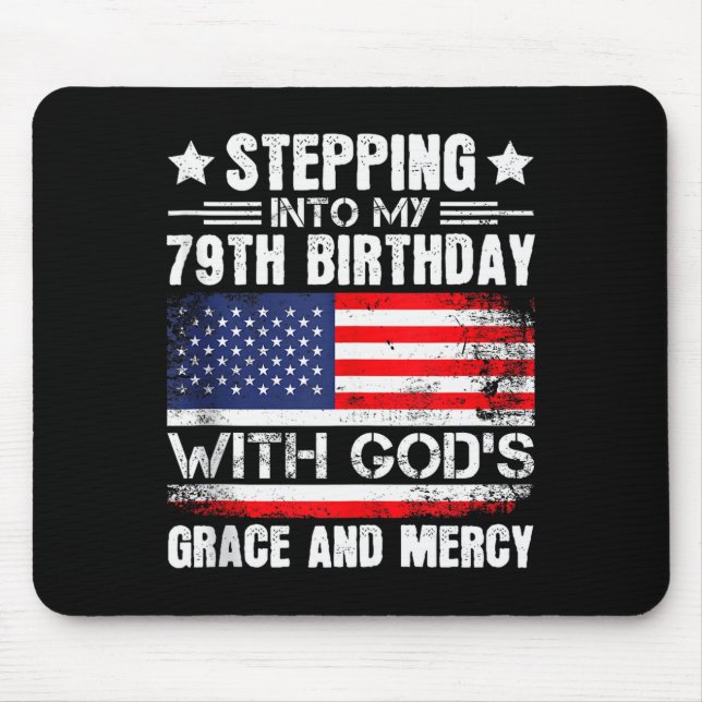 Mousepad Entrando Em Meu 79º Aniversário Com A Graça De Deu (Frente)