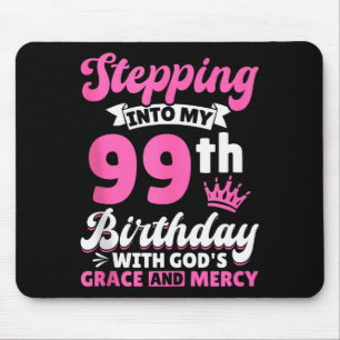Mousepad Entrando Em Meu 99º Aniversário Com A Graça De Deu