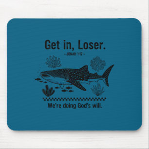 Mousepad Entre, estamos fazendo a vontade de Deus divertido