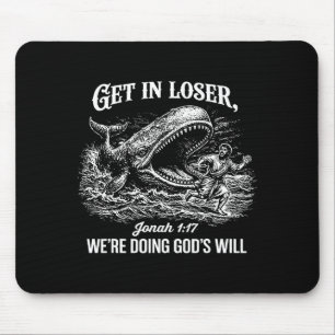 Mousepad Entre Perdedor Estamos Fazendo a Vontade de Deus D