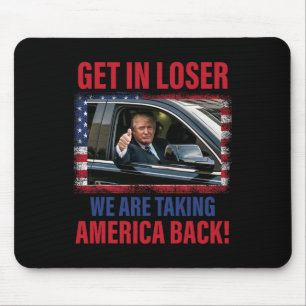 Mousepad Entre, Perdedor, Vamos Tomar a América de Volta Tr