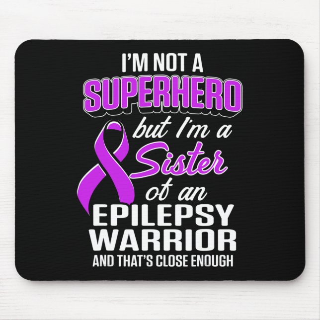 Mousepad Epilepsia Sensibilização Irmã Herói Guerreiro Epil (Frente)