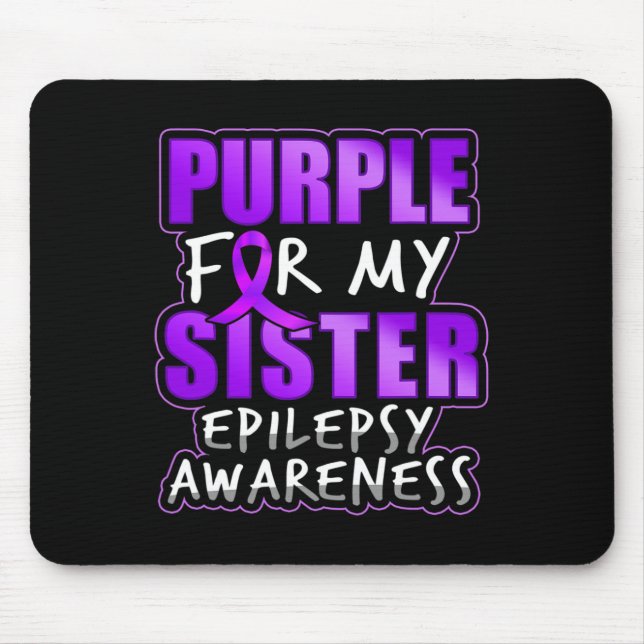 Mousepad Epilepsia Sensibilização Roxa Para Minha Fita Irmã (Frente)