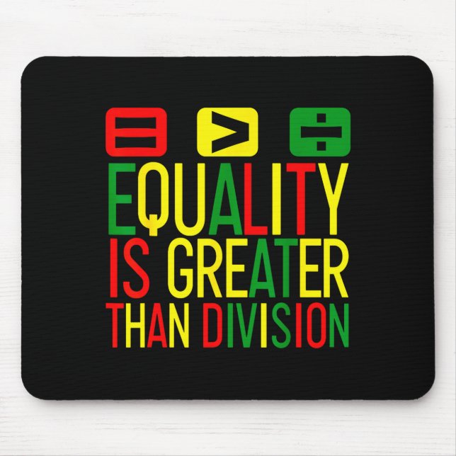 Mousepad Equality Is Greater Than Division Math Teacher Bla (Frente)
