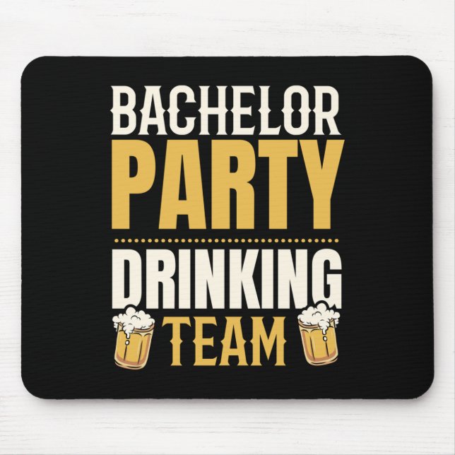 Mousepad Equipe de Bebida de Despedida de Solteiro Esquadrã (Frente)