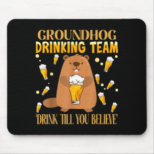Mousepad Equipe de Bebida do Dia da Marmota Beba Até Você A