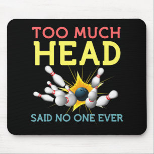 Mousepad Equipe De Boliches Divertida, Mulheres Disseram Qu
