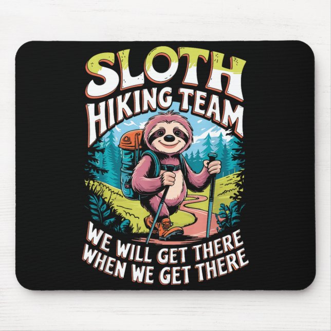 Mousepad Equipe de caminhada de preguiça citação engraçada  (Frente)
