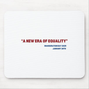 Mousepad Era Igualdade Kamala Harris 2024 Dia de posse C