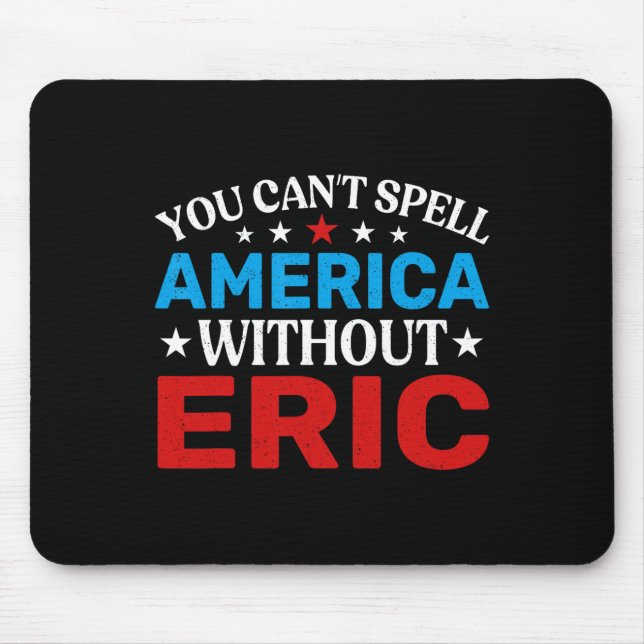 Mousepad Eric Quarto Do Patriotismo De Julho Funny Eric 4th (Frente)