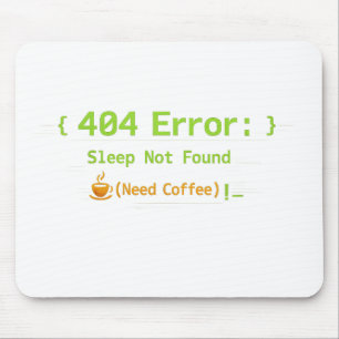 Mousepad Erro 404: Sono Não Encontrado (Precisa de Café) -