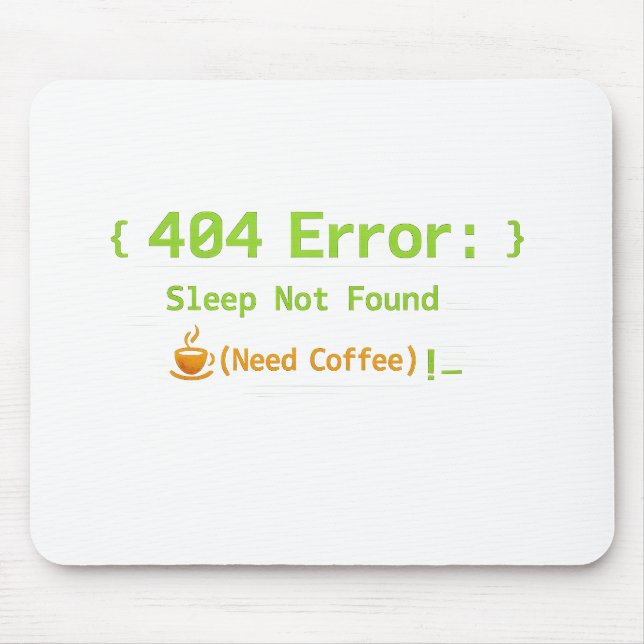 Mousepad Erro 404: Sono Não Encontrado (Precisa de Café) - (Frente)