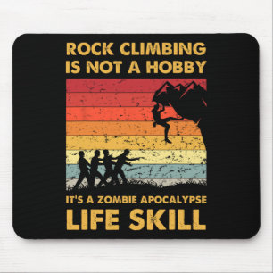 Mousepad Escalada Não É Um Zumbi De Hobby Divertido Hallowe
