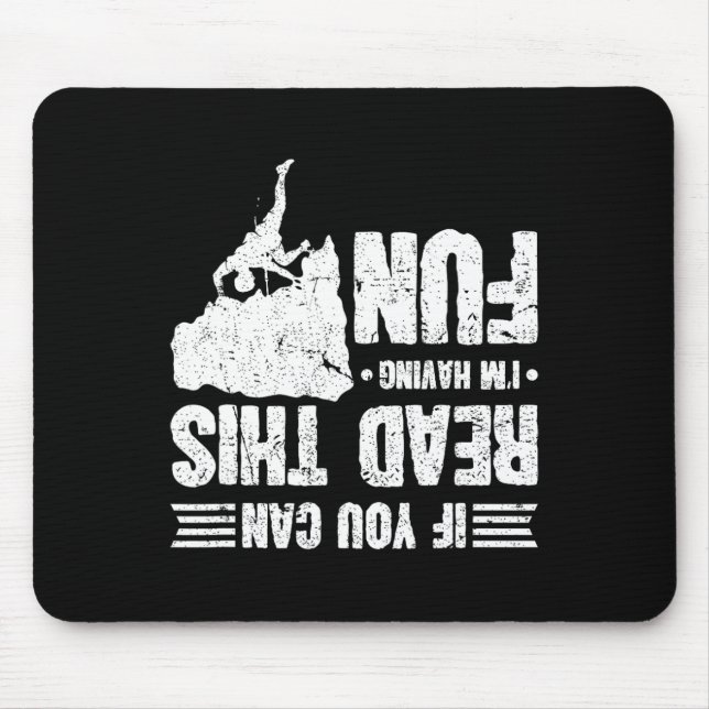 Mousepad Escalada Se Você Pode Ler Isso Estou Me Divertindo (Frente)