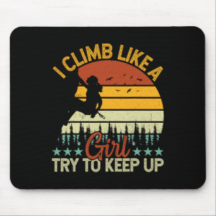Mousepad Escalador - Eu Escalo Como Uma Garota Tente Acompa