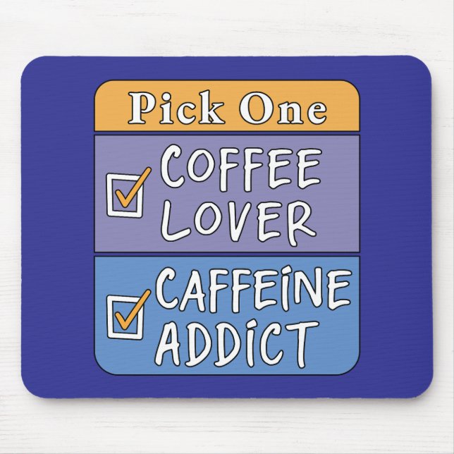 Mousepad Escolha Um - Café ou Cafeína (Frente)