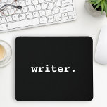 Mousepad Escritor Preto ou Escolha sua Cor<br><div class="desc">Mousepad do Escritor - Preto ou escolha a cor</div>