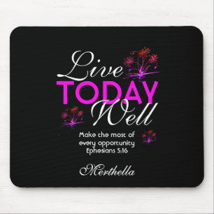 Mousepad Escritura motivacional LIVE HOJE BEM Eph 5:16