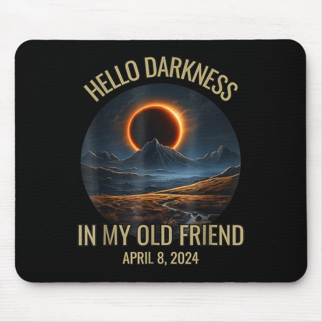 Mousepad Escuridão Meu Velho Amigo Engraçado Eclipse Solar  (Frente)