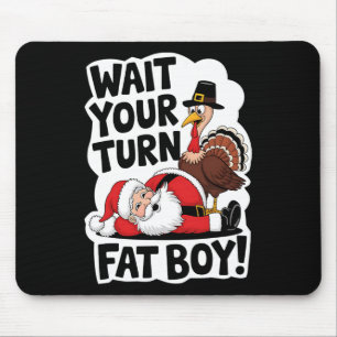 Mousepad Espera, Seu Garoto Gordo Engraçado Papais noeis Da