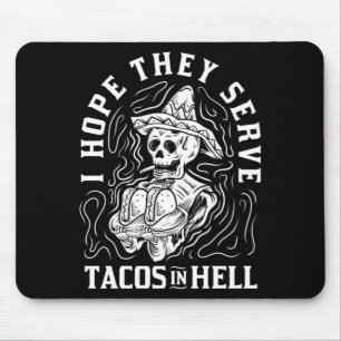 Mousepad Esperança Masculina Servir Tacos No Inferno Dia Da