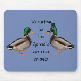 Mousepad Esperanto: Anaso de FIA ĝemelo de mia do la dos