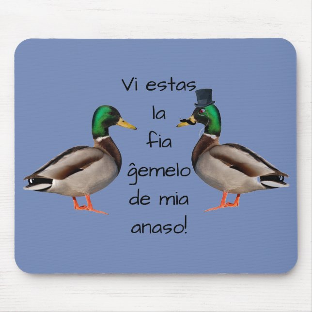Mousepad Esperanto: Anaso de FIA ĝemelo de mia do la dos (Frente)