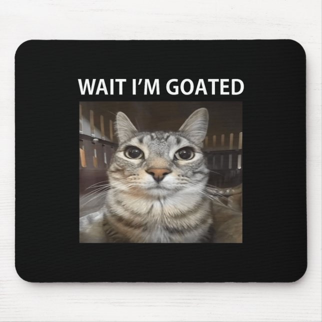 Mousepad Esperar Im Goated Bobo Cat Meme (Frente)