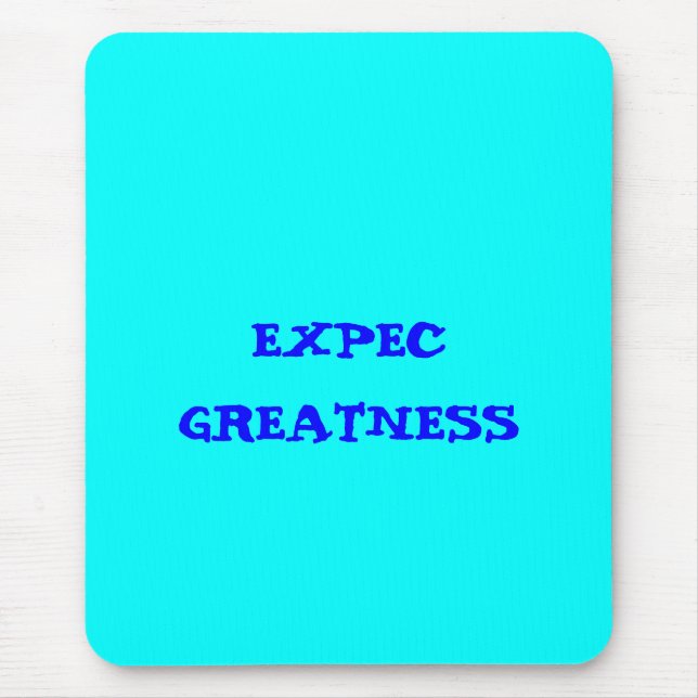 Mousepad "Espere grandeza" (Frente)