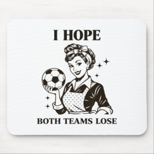 Mousepad Espero Que Ambos Times Perçam Futebol Ll Dona de C