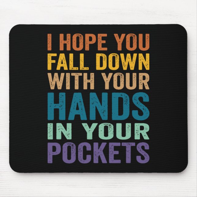 Mousepad Espero Que Caias Com As Mãos No Poco (Frente)