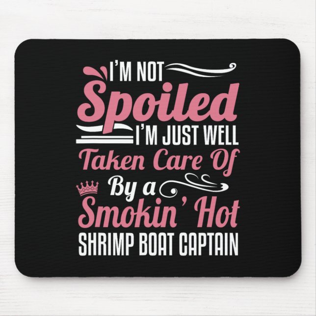 Mousepad Esposa De Capitão De Barco De Camarão - Cuidada De (Frente)