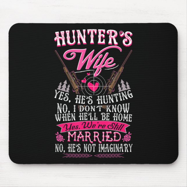 Mousepad Esposa do Caçador Sim Ele está caçando Deer Deer G (Frente)