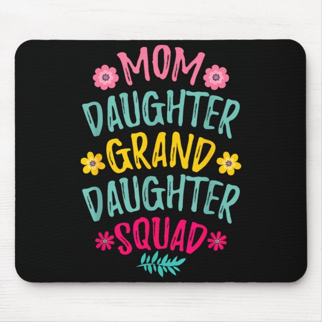 Mousepad Esquadrão da mãe filha neta mãe correspondente (Frente)