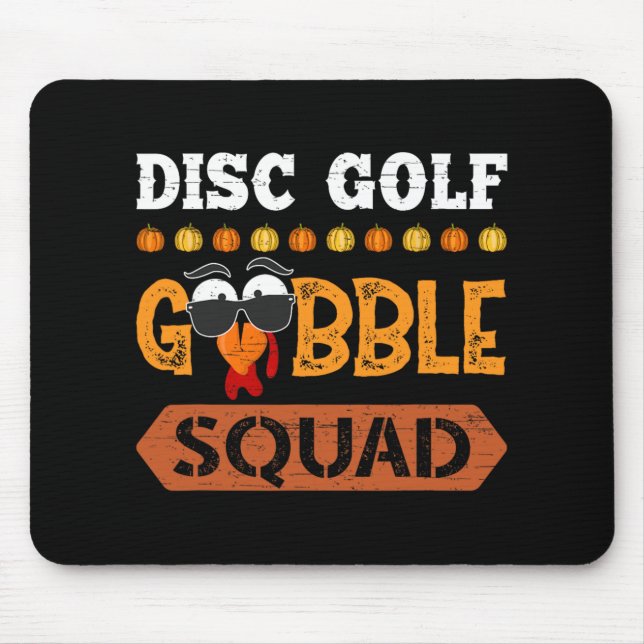 Mousepad Esquadrão de Disc Golf Gobble Dia de Ação de Graça (Frente)