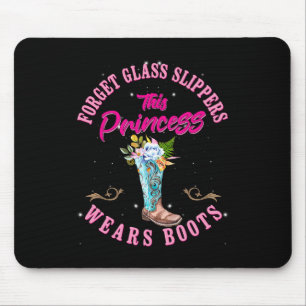 Mousepad Esqueça Gl Slippers Esta Princesa Veste Botas Cuec