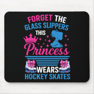 Mousepad Esqueça Os Chinelos Gl Esta Princesa Usa Hockey