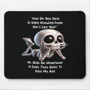 Mousepad Esqueleto Como Você Dorme à Noite Sabendo Pessoas