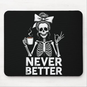 Mousepad Esqueleto de Mãe Nunca Melhor Bebendo Café Hallowe