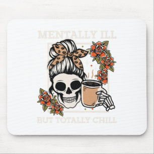 Mousepad Esqueleto Mentalmente Doente Mas Totalmente Enchid