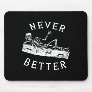 Mousepad Esqueleto Nunca Melhor Divertido Homens Figurinos