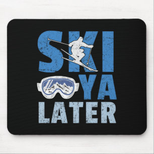 Mousepad Esqui Você Mais Tarde Fun Ski Cool Snowboarder Mon