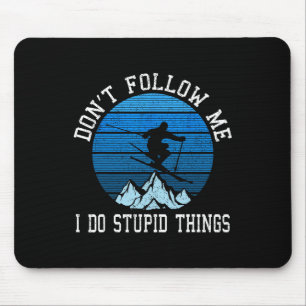 Mousepad Esquiadores Não Me Seguem Esquiando Presente De Es