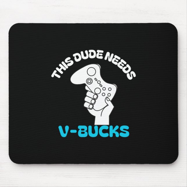 Mousepad Esse Cara Precisa de V Bucks Engraçado Esse Cara P (Frente)